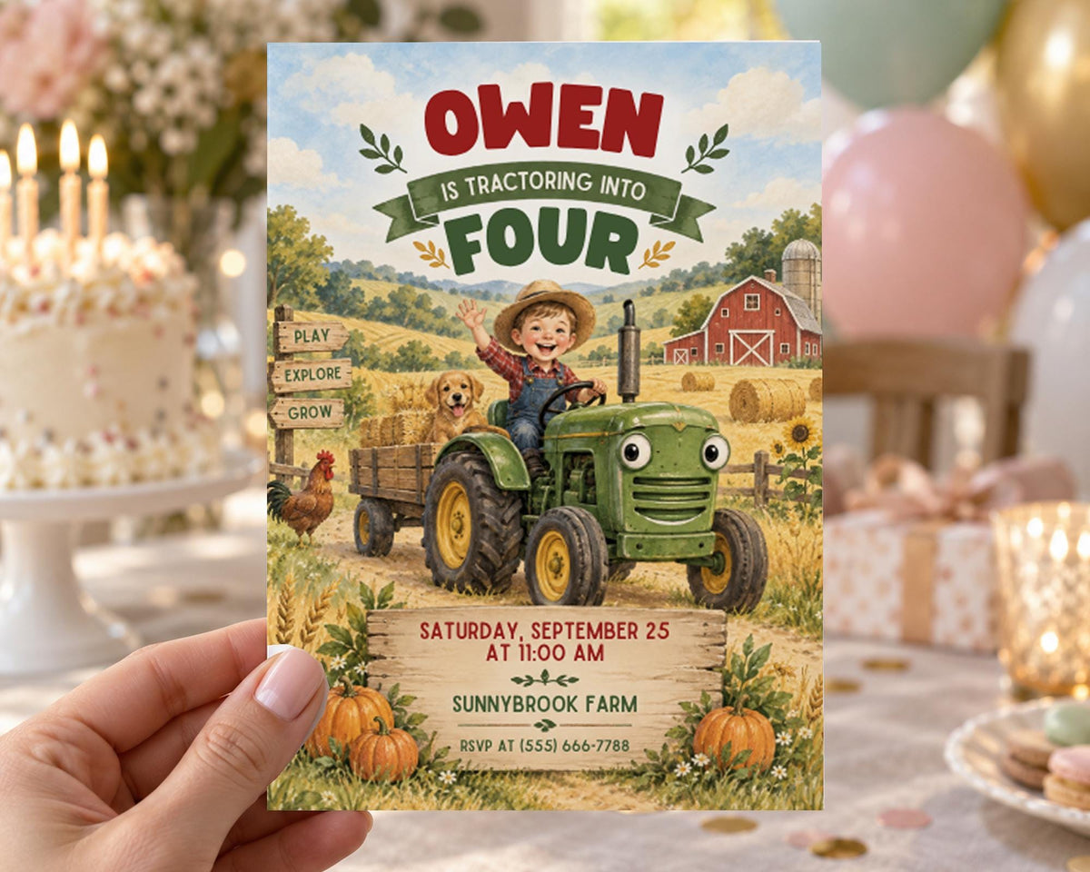 The image is a birthday invitation for Owen, who is turning four years old. The invitation features a farm scene with a tractor, a boy, and a dog, along with the text "Owen is tractoring into four" and "Saturday, September 25 at 11:00 AM at SUNNYBROOK FARM".