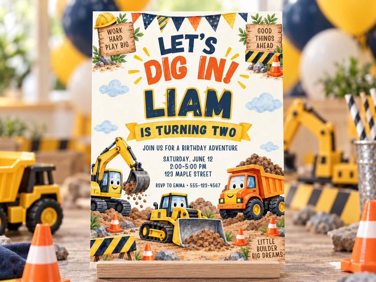 The image is a birthday invitation for a child named Liam, who is turning two years old. The invitation features illustrations of construction vehicles and a construction site theme, along with the text "Let's Dig in! Liam is Turning Two" and "JOIN US FOR A BIRTHDAY ADVENTURE SATURDAY JUNE 12 2:00-5:00 PM 125 MALE STREET".